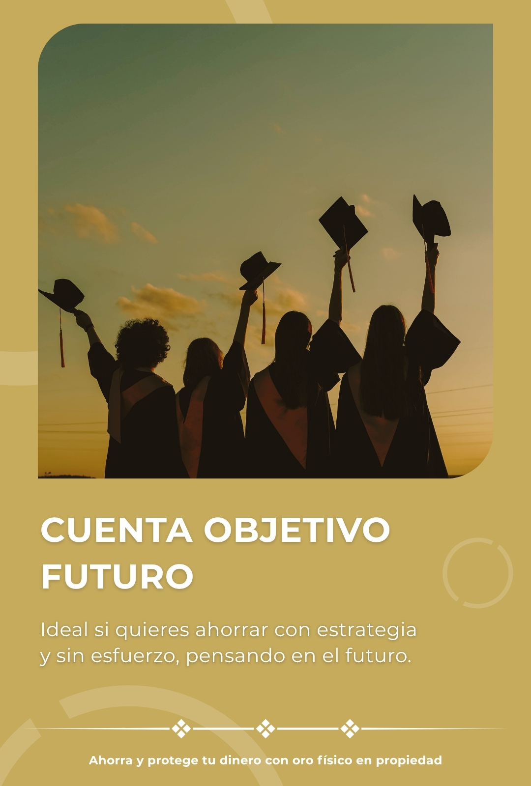 Compra Oro Objetivo Futuro